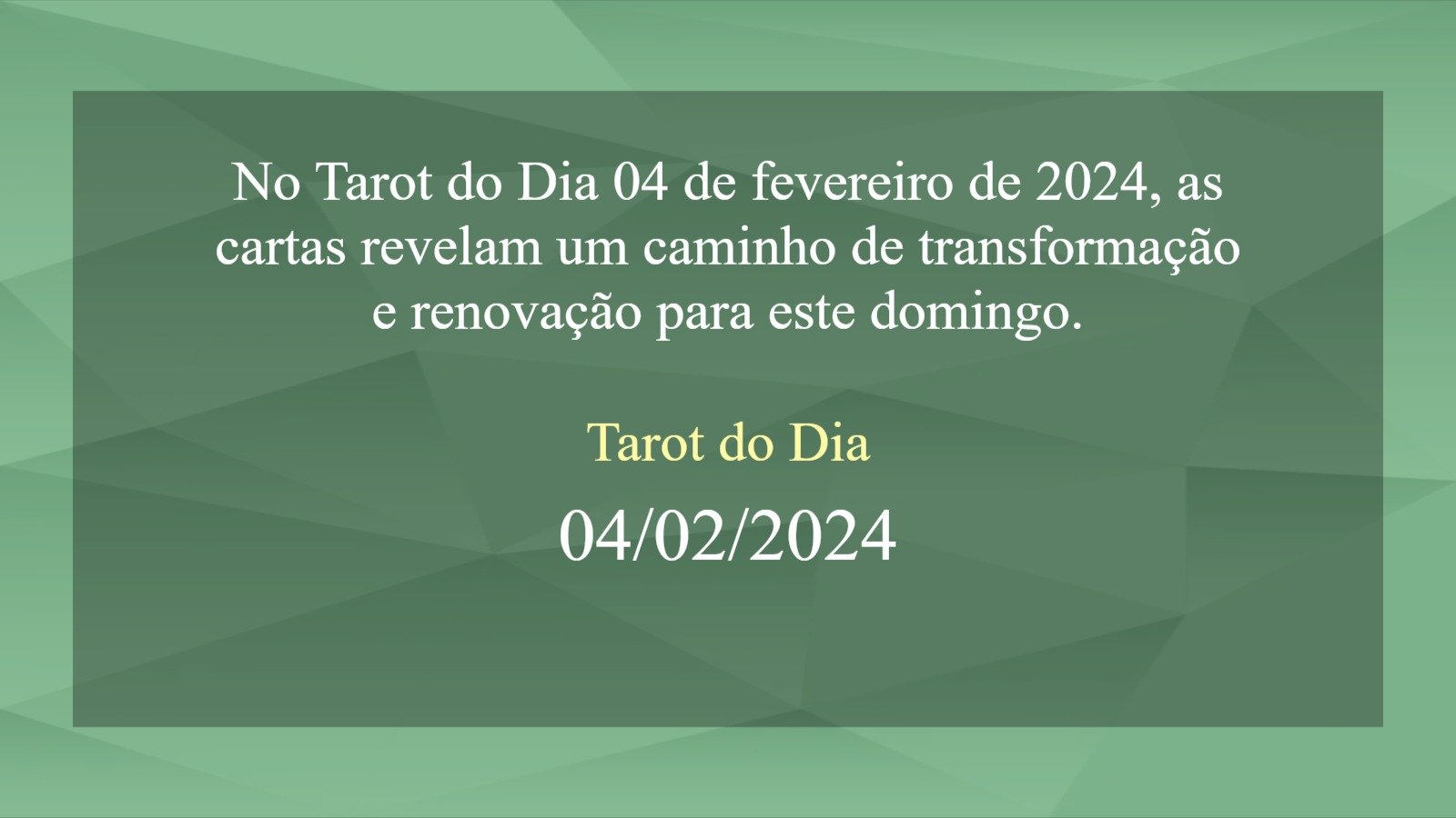 Tarot do Dia 04 de fevereiro de 2024 - (domingo, 04/02/2024) - hoje