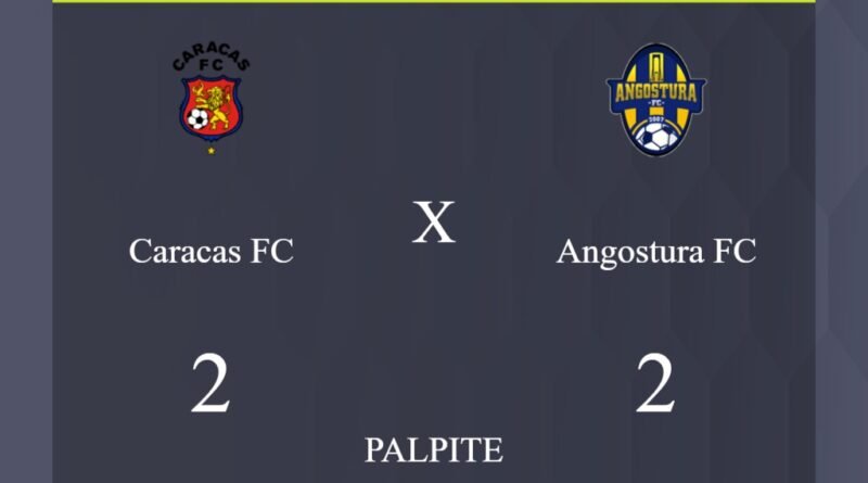 Caracas FC x Angostura FC palpite: caso empate nesta quarta-feira (20/03/2024) - Jogos de hoje