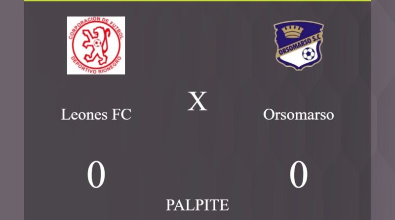 Leones FC x Orsomarso palpite: caso empate nesta quarta-feira (03/04/2024) - Jogos de hoje